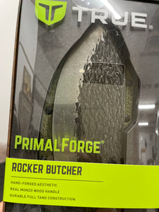 True- Primal Forge-Rocker Butcher